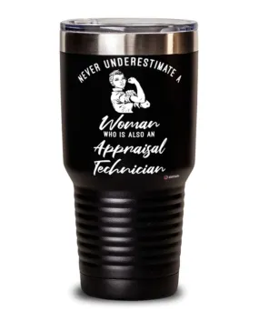 Appraisal Technician Tumbler Never Underestimate A Woman Who Is Also An Appraisal Tech 30oz Stainless Steel Black