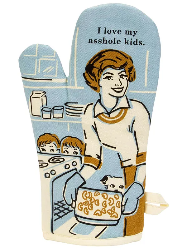 I Love My Asshole Kids Oven Mitt